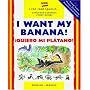 I Want My Banana: Quiero Mi Plantano (I Can Read Spanish)