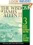 The Wisdom of James Allen II: Three Classic Works from the author of As a Man Thinketh, includes; Light on Life's Difficulties, Above Life's Turmoil, The Life Triumphant