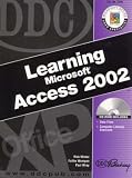  : DDC Learning Microsoft Access 2002 (DDC Learning Series)