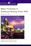 Major Problems in American History Since 1945: Documents and Essays (Major Problems in American History Series)