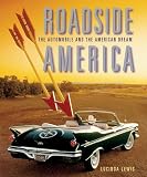 Roadside America: The Automobile and the American Dream