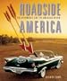 Roadside America: The Automobile and the American Dream