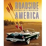 Roadside America: The Automobile and the American Dream