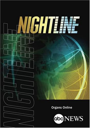 ABC News Nightline Organs Online