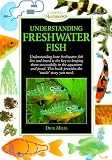 Understanding Freshwater Fish (Interpet Handbooks)