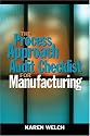 The Process Approach Audit Checklist for Manufacturing