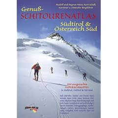 Genuss-Schitourenatlas : S�dtirol & �sterreich S�d