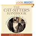 The Cat-Sitter's Handbook: A Personalized Guide for Your Pet's Caregiver