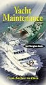 Yacht Maintenance: From Anchors to Zincs for Fiberglass Boats [VHS]