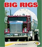 Books : Big Rigs (Pull Ahead Books)