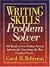 Writing Skills Problem Solver: 101 Ready-to-Use Writing Process Activities for Correcting the Most Common Errors