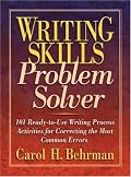 Writing Skills Problem Solver: 101 Ready-to-Use Writing Process Activities for Correcting the Most Common Errors