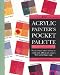 Books : The Acrylic Painter's Pocket Palette