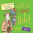 Jeeves, I Need Help!: Tips and Tricks for Kids on the Net