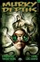Murky Depths: The Quarterly Anthology of Graphically Dark Speculative Fiction: Issue 4