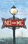 No and Me