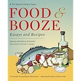food and booze a tin house literary feast