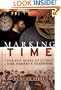 Marking Time: The Epic Quest to Invent the Perfect Calendar