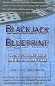 Blackjack Blueprint: How to Play Like a Pro... Part-Time