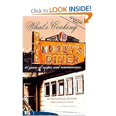 What's Cooking at Moody's Diner: 60 Years of Recipes and Reminiscences