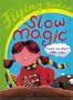 Slow Magic (Flying Foxes)