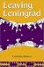 Search : Leaving Leningrad: The True Adventures of a Soviet Emigre (Brandeis Series on Jewish Women)