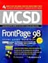 MCSD FrontPage 98 Study Guide (Exam 70-55)