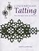 Contemporary Tatting: New Designs from an Old Art by Judith Connors ISBN 0684042789