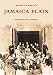 Jamaica  Plain   (MA)  (Images  of  America)