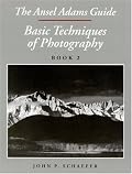 The Ansel Adams Guide : Basic Techniques of Photography - Book 2