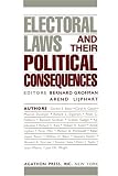 Electoral Laws and Their Political Consequences (Agathon Series on Representation) (Agathon Series on Representation)
