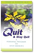 Quit and Stay Quit A Personal Program to Stop Smoking: Quit & Stay Quit Nicotine Cessation Program