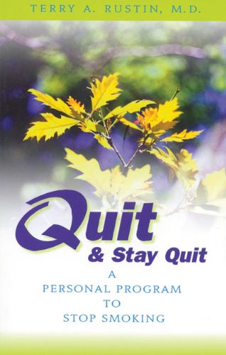 Quit and Stay Quit - A Personal Program to Stop Smoking: Quit &