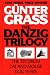 The Danzig Trilogy: The Tin Drum / Cat and Mouse / the Dog Years