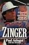 Zinger: A Champion's Story of Determination, Courage, and Charging Back