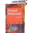 Dental Materials: Properties and Manipulation by Robert G. Craig, John M. Powers, and John C. Wataha