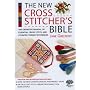New Cross Stitcher's Bible (Cross Stitch (David & Charles))