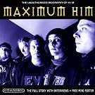Maximum H.I.M. - The Unauthorised Biography