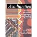 Acculturation: Advances in Theory, Measurement, and Applied Research (Decade of Behavior)