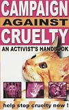 Books : Campaign Against Cruelty: An Activist's Handbook