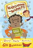 Margarine And Marbles (Red Go Bananas)