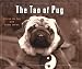   - The Tao of Pug
