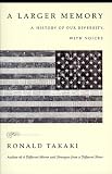 A Larger Memory : A History Of Our Diversity With Voices