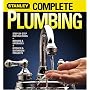 Complete Plumbing: Step-by-Step Instructions, Repairs and Upgrades, Kitchen and Bathroom Projects (Stanley Complete Projects Made Easy)