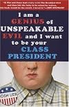 I'm a Genius of Unspeakable Evil and I Want to Be Your Class President
