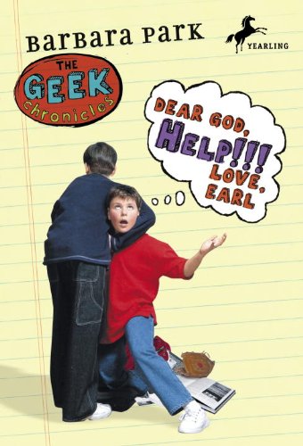 Dear God, Help!!! Love, Earl: Dear God, Help!!! Love, Earl No. 3 (Geek Chronicles)