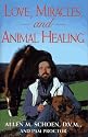 Love, Miracles, and Animal Healing