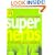 Super Herbs: Herbs for Health and Healing