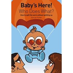 Baby's Here! Who Does What?: How to Split the Work without Splitting Up