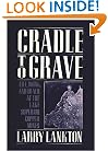 Cradle to Grave: Life, Work, and Death at the Lake Superior Copper Mines